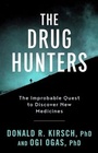 Cover: The Drug Hunters - Arcade Publishing
