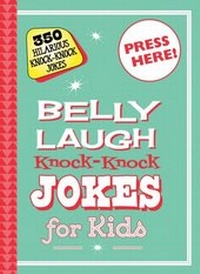 Abbildung von: Belly Laugh Knock-Knock Jokes for Kids - Sky Pony Press