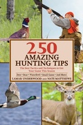 Cover: 250 Amazing Hunting Tips - Skyhorse Publishing