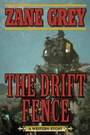 Cover: The Drift Fence - Skyhorse Publishing