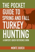 Cover: The Pocket Guide to Spring and Fall Turkey Hunting - Skyhorse Publishing