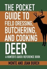 Abbildung von: The Pocket Guide to Field Dressing, Butchering, and Cooking Deer - Skyhorse Publishing
