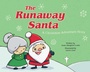 Cover: The Runaway Santa - Sky Pony Press