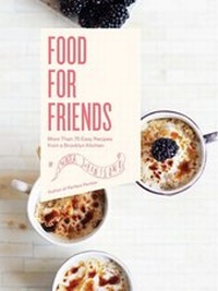 Abbildung von: Food For Friends - Skyhorse Publishing
