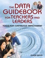 Cover: The Data Guidebook for Teachers and Leaders - Skyhorse Publishing
