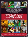 Cover: Brick Fairy Tales and Greek Myths: Box Set - Skyhorse Publishing