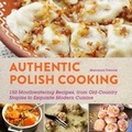 Bild: Authentic Polish Cooking - Skyhorse Publishing