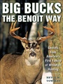 Cover: Big Bucks the Benoit Way - Skyhorse Publishing