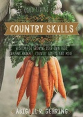 Cover: The Good Living Guide to Country Skills - Good Books