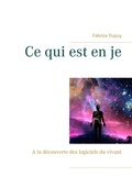 Cover: Ce qui est en je - Books on Demand