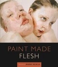Cover: Paint Made Flesh - Vanderbilt University Press