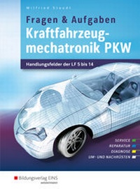 Abbildung von: Kraftfahrzeugmechatronik / Kraftfahrzeugmechatronik PKW - Westermann Berufliche Bildung