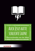 Cover: Auch Jesus hatte schlechte Laune - Verlag Herder
