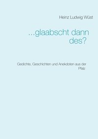 Abbildung von: ... glaabscht dann des? - BoD - Books on Demand