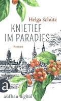 Cover: Knietief im Paradies - Aufbau