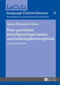 Cover: Peer-gest&uuml;tztes fremdsprachiges Lesen und Leistungsheterogenit&auml;t - Peter Lang Verlag