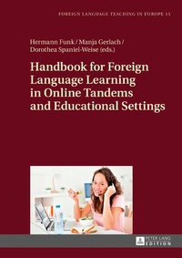 Enlarge image Cover: Handbook for Foreign Language Learning in Online Tandems and Educational Settings - Peter Lang Verlag