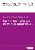 Cover: Sport in der Kommune als Managementaufgabe - Peter Lang Verlag