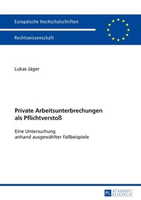 Abbildung von: Private Arbeitsunterbrechungen als Pflichtverstoß - Peter Lang Verlag