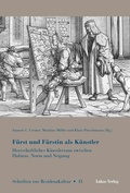 Cover: F&uuml;rst und F&uuml;rstin als K&uuml;nstler - Lukas Verlag f&uuml;r Kunst- und Geistesgeschichte
