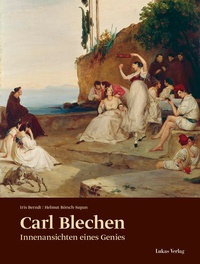 Enlarge image Cover: Carl Blechen - Lukas Verlag für Kunst- und Geistesgeschichte