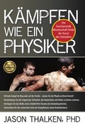 Cover: K&auml;mpfen wie ein Physiker: - MobiWell