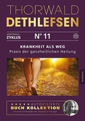 Cover: Krankheit als Weg - Praxisbuch der ganzheitlichen Heilung - Aurinia Verlag