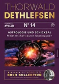 Cover: Astrologie und Schicksal - Meisterschaft durch Urprinzipien - Aurinia Verlag