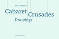 Cover: Wael Shawky. Cabaret Crusades - Drawings - K&ouml;nig, Walther