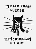 Cover: Jonathan Meese. Zeichnungen / Drawings Vol. I - K&ouml;nig, Walther