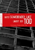 Cover: Unter schwebender Last lauert der Tod - Rhino