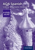 Cover: AQA Spanish A Level and AS Grammar & Translation Workbook - Oxford University Press