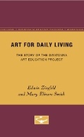 Cover: Art for Daily Living - University of Minnesota Press