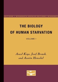 Enlarge image Cover: The Biology of Human Starvation - University of Minnesota Press