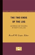 Cover: The Two Ends of the Log - University of Minnesota Press