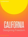 Cover: California: Designing Freedom - Phaidon Press Ltd