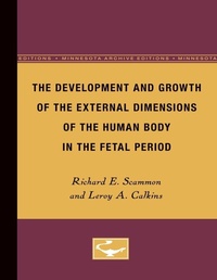 Enlarge image Cover: The Development and Growth of the External Dimensions of the Human Body in the Fetal Period - University of Minnesota Press