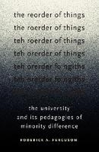 Enlarge image Cover: The Reorder of Things - University of Minnesota Press