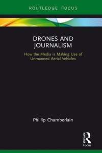 Bild vergrößern Bild: Drones and Journalism - Routledge