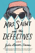 Cover: Mrs. Saint and the Defectives - Lake Union Publishing