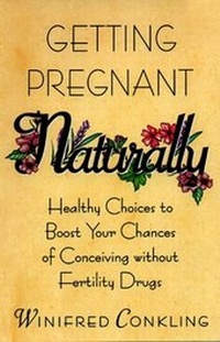 Enlarge image Cover: Getting Pregnant Naturally - HarperCollins
