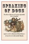 Cover: Speaking of Dogs - David R. Godine Publisher Inc