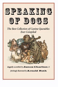 Enlarge image Cover: Speaking of Dogs - David R. Godine Publisher Inc