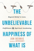 Cover: The Unbelievable Happiness of What Is - New Harbinger Publications