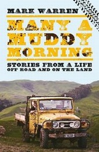 Enlarge image Cover: Many a Muddy Morning - HarperCollins Publishers (New Zealand)