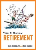 Cover: How to Survive Retirement - Summersdale Publishers