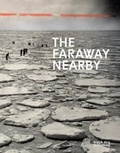 Cover: Faraway Nearby: Photographs From The New York Times - Black Dog Publishing Ltd