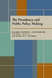 Enlarge image Cover: The Presidency and Public Policy Making - University of Pittsburgh Press