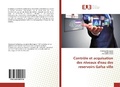 Cover: Contr&ocirc;le et acquisation des niveaux d'eau des reservoirs Gafsa ville - &Eacute;ditions universitaires europ&eacute;ennes