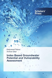 Enlarge image Cover: Index Based Groundwater Potential and Vulnerability Assessment - Scholars' Press